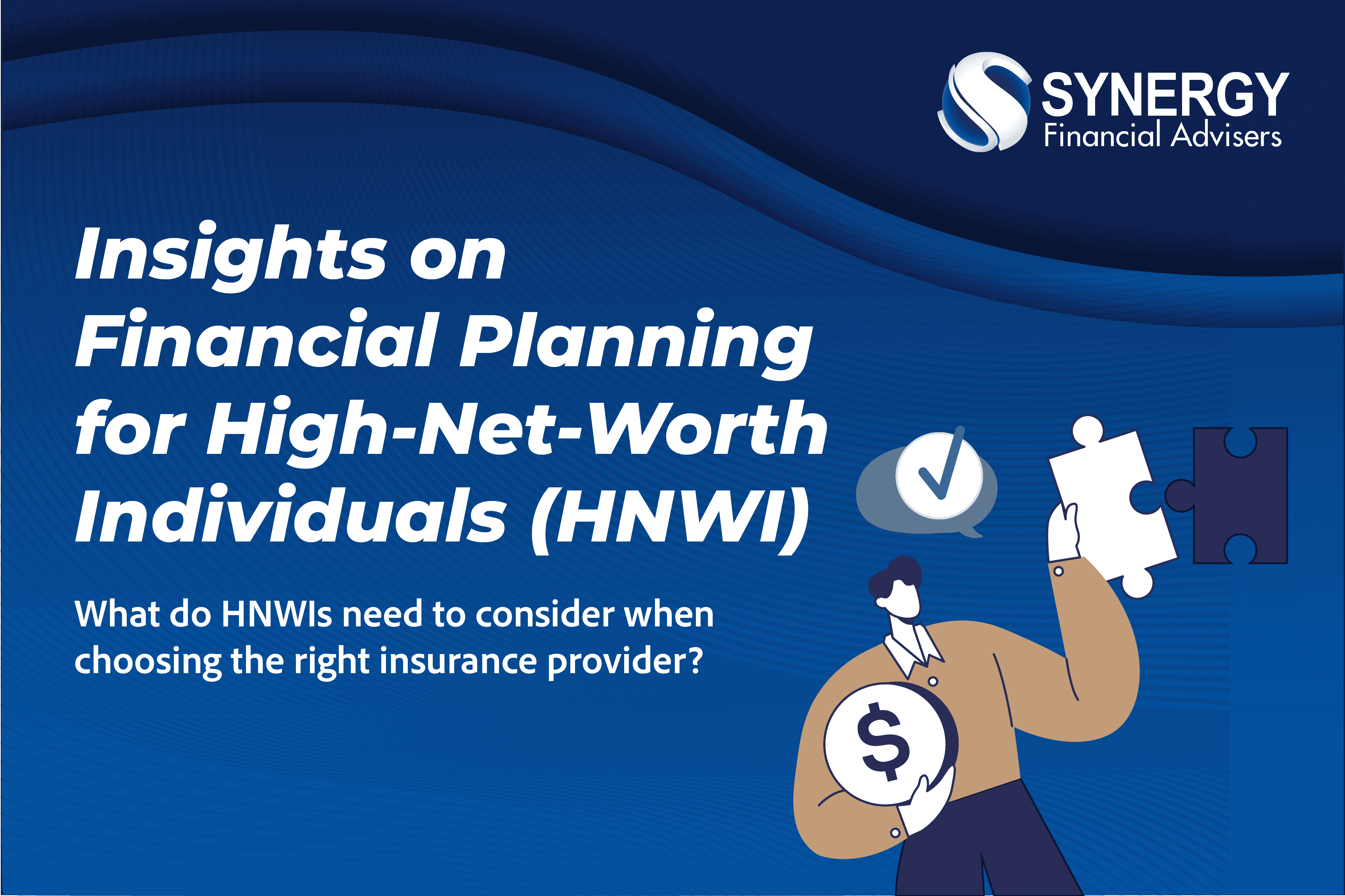 Meeting the Unique Financial Planning Needs of High-Net-Worth Individuals