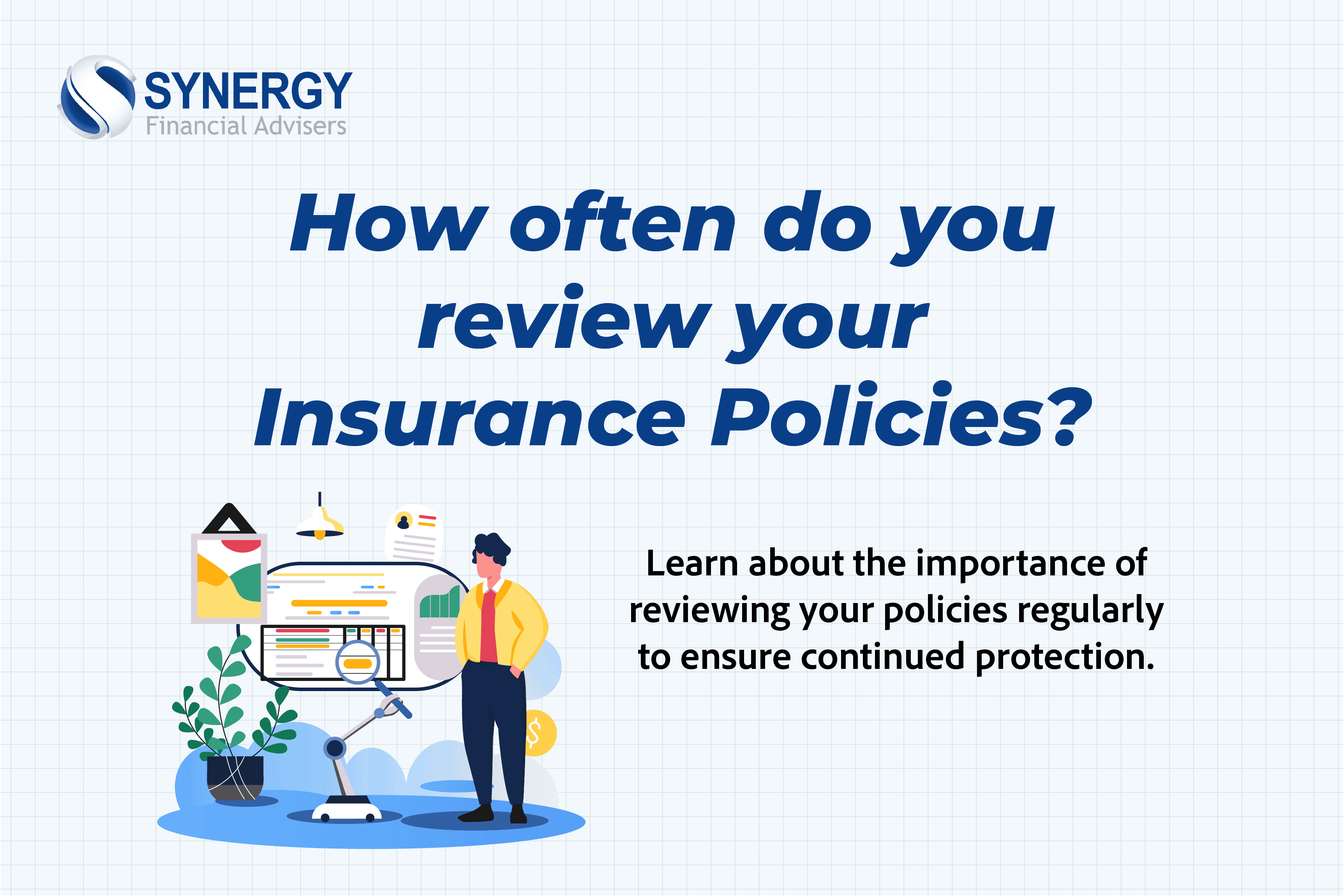 The Importance of Reviewing Your Insurance Policies Regularly