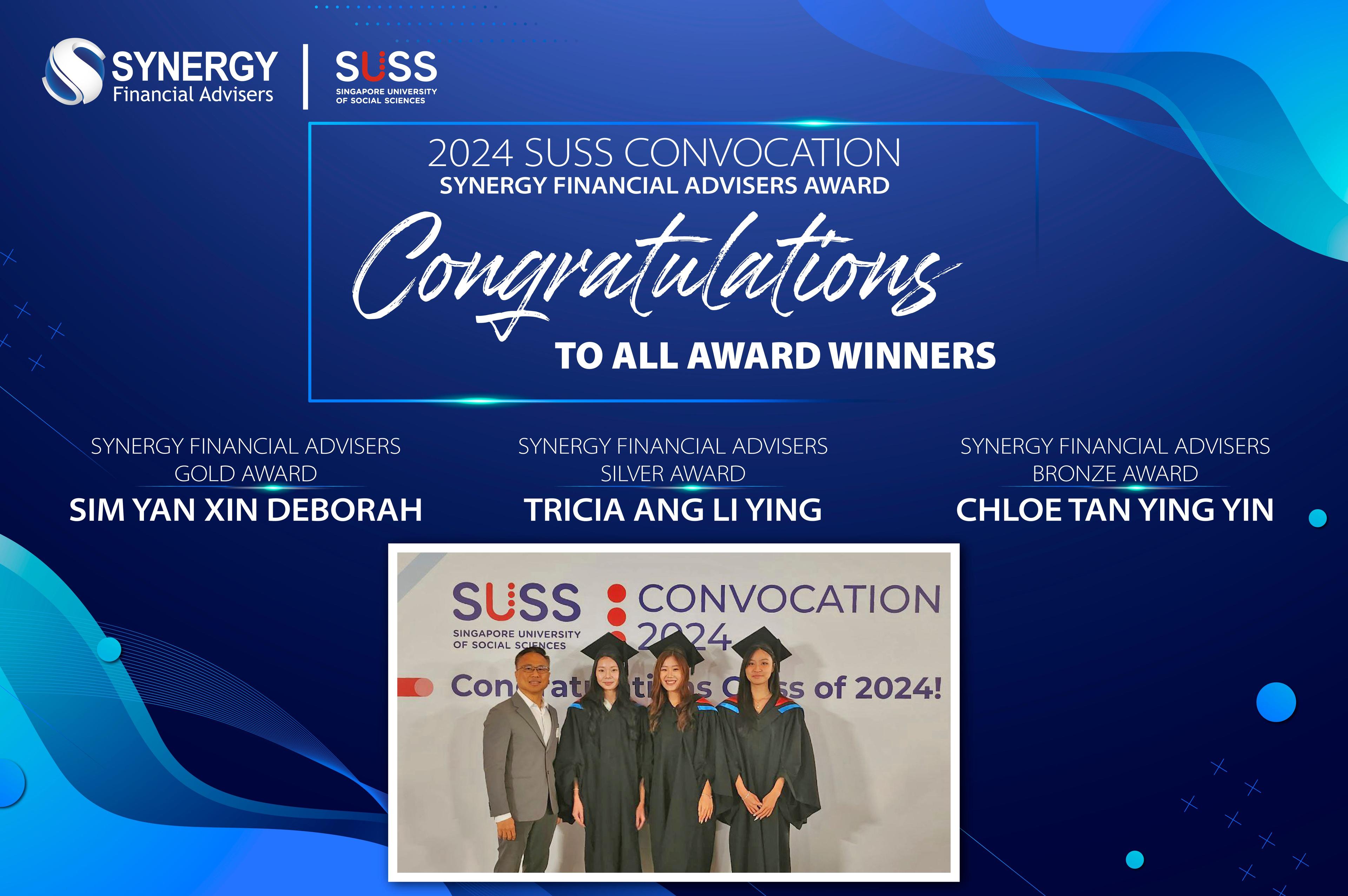 2024 SUSS x Synergy Financial Advisers’ Convocation Award Winners