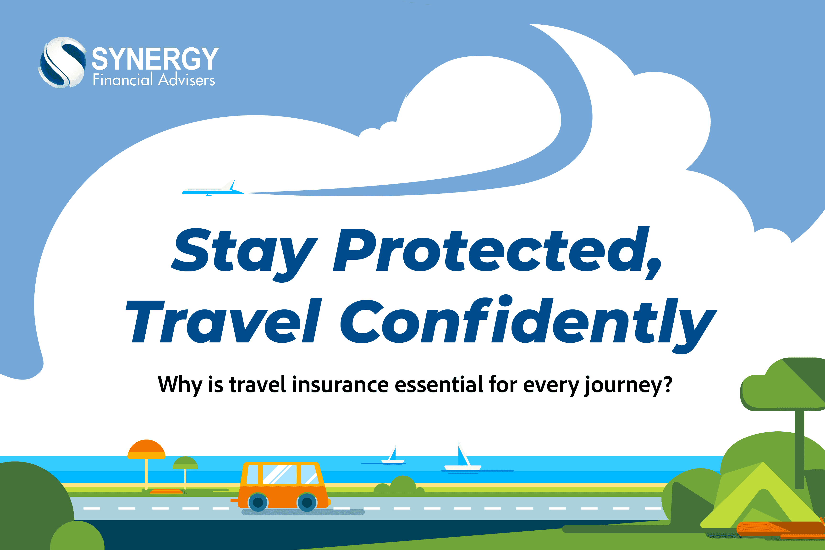 The Importance of Travel Insurance: Protecting Your Adventures